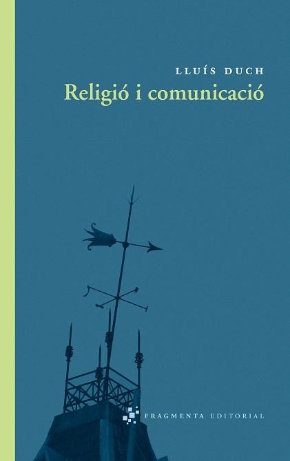 Religió i comunicació | 9788492416325 | Duch, Lluís | Llibres.cat | Llibreria online en català | La Impossible Llibreters Barcelona