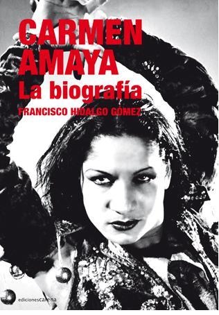 Carmen Amaya | 9788415021766 | Hidalgo Gómez, Francisco | Llibres.cat | Llibreria online en català | La Impossible Llibreters Barcelona