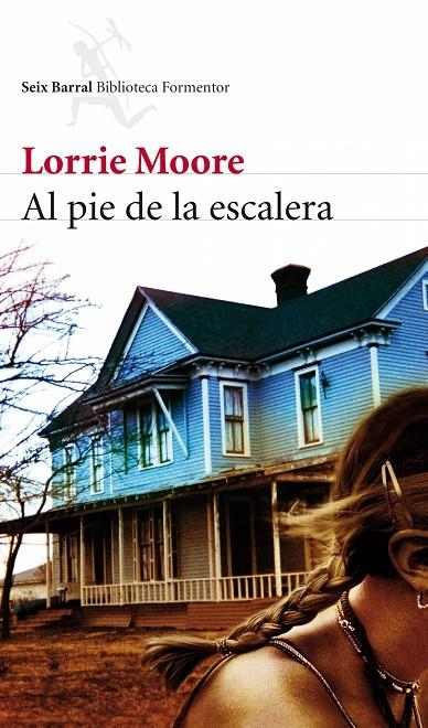 Al pie de la escalera | 9788432228537 | Moore, Lorrie | Llibres.cat | Llibreria online en català | La Impossible Llibreters Barcelona