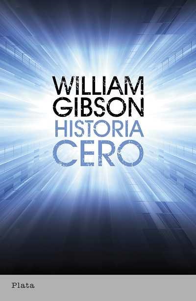 Historia cero | 9788492919116 | Gibson, William | Llibres.cat | Llibreria online en català | La Impossible Llibreters Barcelona