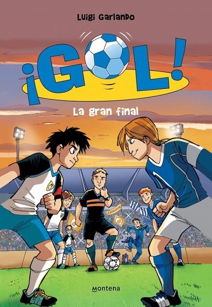 La gran final (Serie ¡Gol! 5) | 9788484416739 | Garlando, Luigi | Llibres.cat | Llibreria online en català | La Impossible Llibreters Barcelona