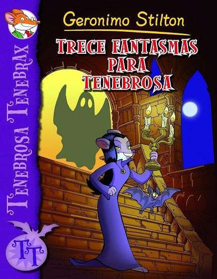 TENEBROSA TENEBRAX 1. TRECE FANTASMAS PARA TENEBRO | 9788408102236 | GERONIMO STILTON | Llibres.cat | Llibreria online en català | La Impossible Llibreters Barcelona