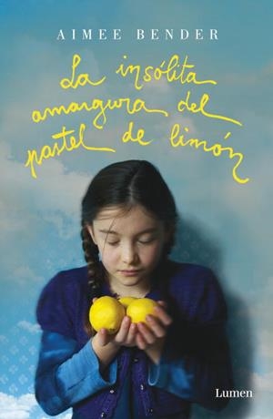 INSOLITA AMARGURA DEL PASTEL DE LIMON | 9788426418913 | BENDER AIMEE | Llibres.cat | Llibreria online en català | La Impossible Llibreters Barcelona