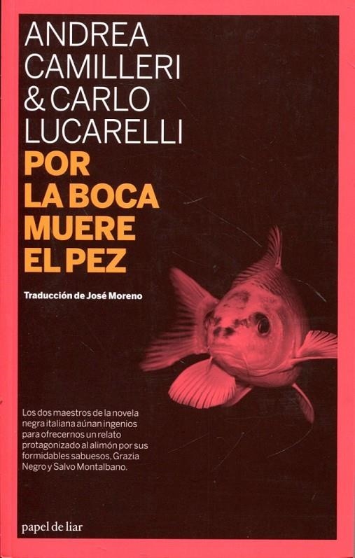 POR LA BOCA MUERE EL PEZ | 9788493667894 | CAMILLERI, ANDREA Y LUCARELLI, CARLO | Llibres.cat | Llibreria online en català | La Impossible Llibreters Barcelona