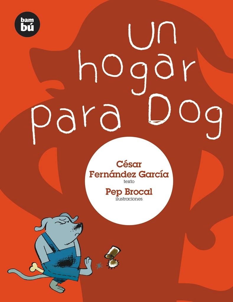 Un hogar para dog | 9788483430262 | Fernández, César | Llibres.cat | Llibreria online en català | La Impossible Llibreters Barcelona