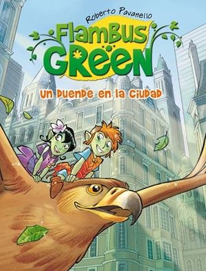 FLAMBUS GREEN. UN DUENDE EN LA CIUDAD | 9788420407869 | Pavanella, Roberto | Llibres.cat | Llibreria online en català | La Impossible Llibreters Barcelona