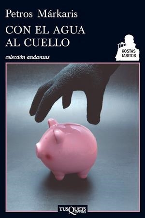 CON EL AGUA AL CUELLO  | 9788483833575 | MARKARIS, PETROS | Llibres.cat | Llibreria online en català | La Impossible Llibreters Barcelona