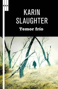 Temor frío | 9788498679250 | Slaughter, Karin | Llibres.cat | Llibreria online en català | La Impossible Llibreters Barcelona