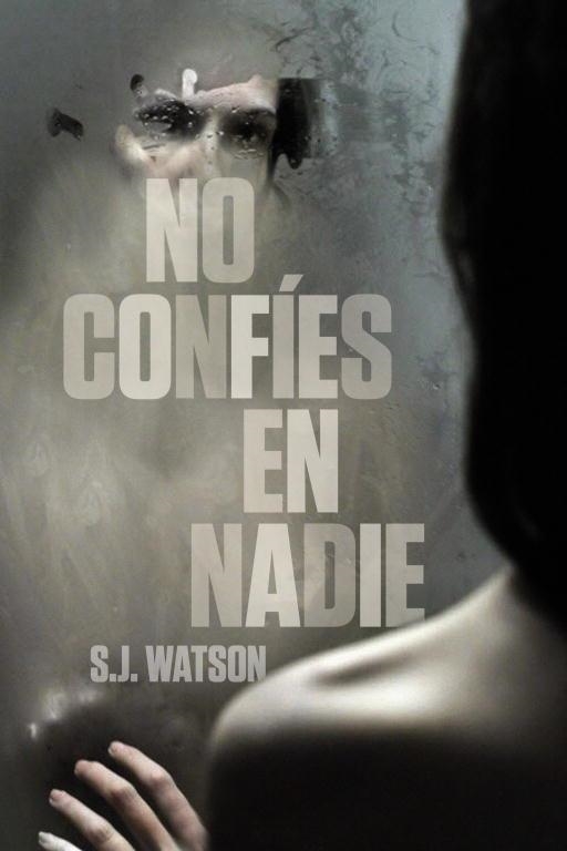 No confíes en nadie | 9788425346545 | Watson, S.J. | Llibres.cat | Llibreria online en català | La Impossible Llibreters Barcelona