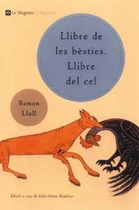 Llibre de les bèsties.  Llibre del cel. | 9788482643380 | Llull, Ramon | Llibres.cat | Llibreria online en català | La Impossible Llibreters Barcelona