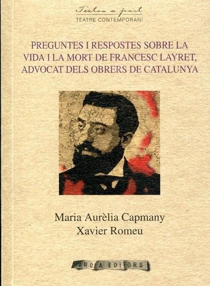 Preguntes i respostes sobre la vida i la mort de Francesc Layret, advocat dels obrers de Catalunya | 9788415248248 | Capmany, Maria Aurèlia; Romeu, Xavier | Llibres.cat | Llibreria online en català | La Impossible Llibreters Barcelona