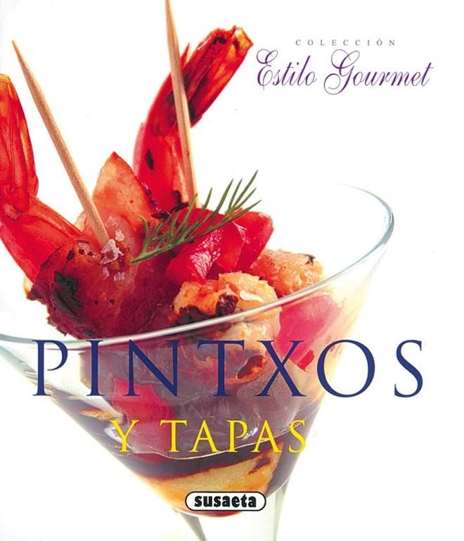 Pintxos y tapas (estilo gourmet) | 9788430565535 | SUSAETA | Llibres.cat | Llibreria online en català | La Impossible Llibreters Barcelona