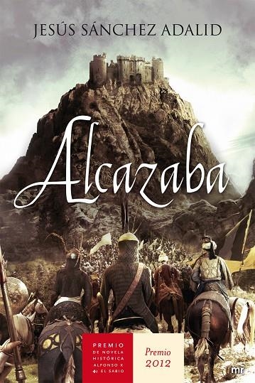 ALCAZABA (PREMIO NOVELA HISTORICA 2012) | 9788427025202 | JESUS SANCHEZ ADALID | Llibres.cat | Llibreria online en català | La Impossible Llibreters Barcelona