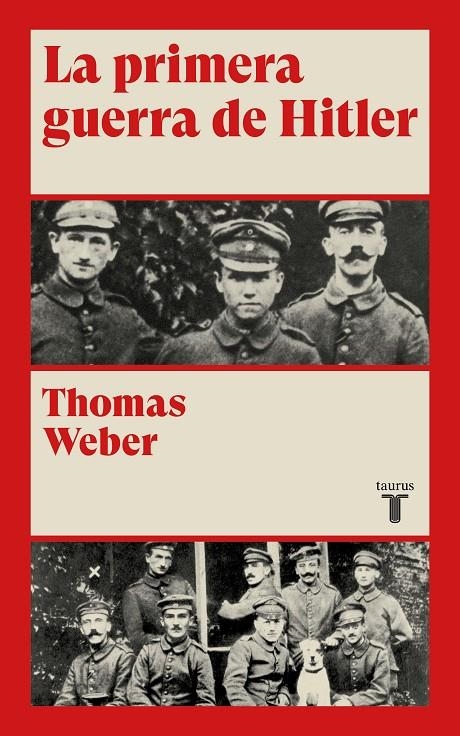 LA PRIMERA GUERRA DE HITLER | 9788430609017 | WEBER, THOMAS | Llibres.cat | Llibreria online en català | La Impossible Llibreters Barcelona