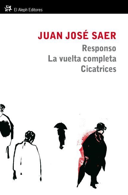 Responso. La vuelta completa. Cicatrices | 9788415325253 | Saer, Juan José | Llibres.cat | Llibreria online en català | La Impossible Llibreters Barcelona