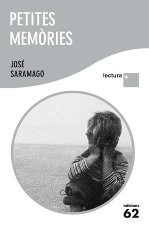 Petites memòries (Lectura +) | 9788429767339 | Saramago, José | Llibres.cat | Llibreria online en català | La Impossible Llibreters Barcelona