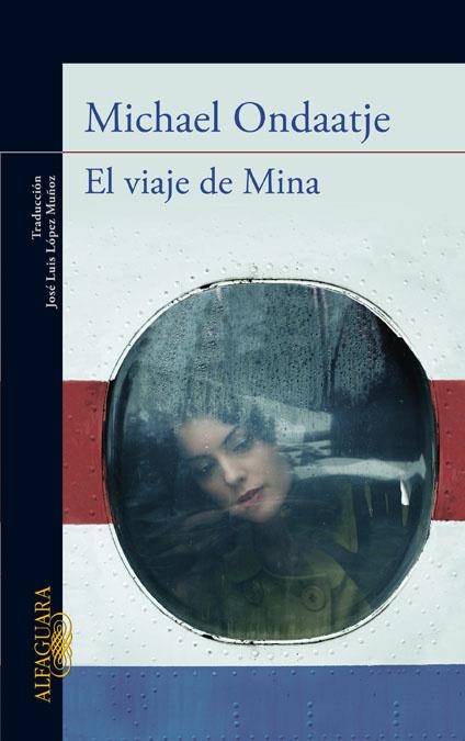 El viaje de Mina | 9788420411446 | Ondaatje, Michael | Llibres.cat | Llibreria online en català | La Impossible Llibreters Barcelona