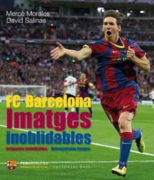 FC Barcelona. Imatges inoblidables | 9788415267515 | Morales, Mercè ; Salinas, David | Llibres.cat | Llibreria online en català | La Impossible Llibreters Barcelona