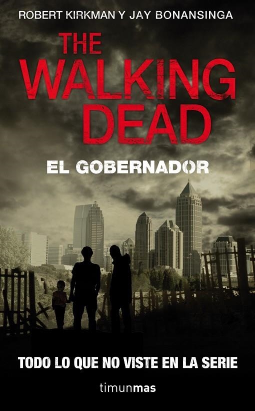 The walking dead: el gobernador | 9788448040338 | Jay R. Bonansinga | Llibres.cat | Llibreria online en català | La Impossible Llibreters Barcelona