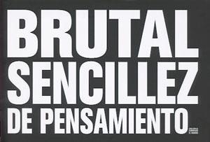 Brutal sencillez de pensamiento | 9788475567846 | Diversos | Llibres.cat | Llibreria online en català | La Impossible Llibreters Barcelona