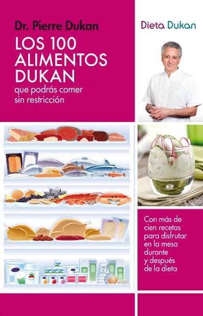 100 alimentos Dukan que podrás comer sin restricción, Los | 9788415541097 | Dukan, Pierre | Llibres.cat | Llibreria online en català | La Impossible Llibreters Barcelona