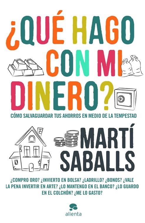 Qué hago con mi dinero | 9788415320432 | Saballs, Martí | Llibres.cat | Llibreria online en català | La Impossible Llibreters Barcelona