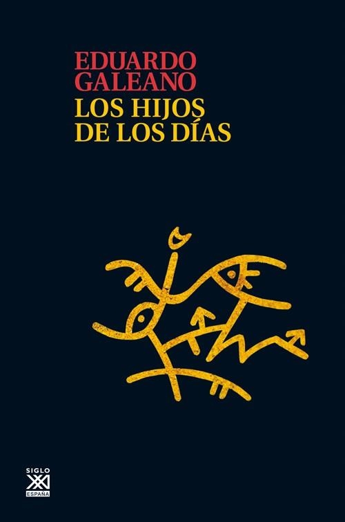 Los hijos de los días | 9788432316272 | Galeano, Eduardo | Llibres.cat | Llibreria online en català | La Impossible Llibreters Barcelona