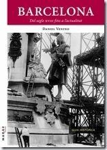 Barcelona, del segle XVIII fins a l'actualitat | 9788492442850 | Venteo i Meléndrez, Daniel | Llibres.cat | Llibreria online en català | La Impossible Llibreters Barcelona