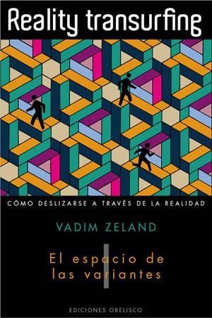 REALITY TRANSURFING. El espacio de las variantes. Vol I. | 9788497776950 | Zeland, Vadim | Llibres.cat | Llibreria online en català | La Impossible Llibreters Barcelona