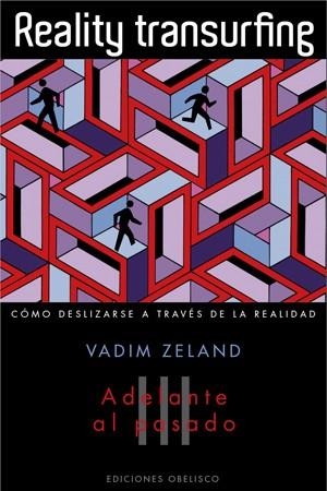  REALITY TRANSURFING. Cómo deslizarse a través de la realidad. Vol. III. | 9788497777520 | Zeland, vadim | Llibres.cat | Llibreria online en català | La Impossible Llibreters Barcelona