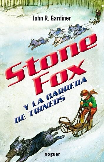 Stone Fox y la carrera de trineos | 9788427932630 | Reynolds, John | Llibres.cat | Llibreria online en català | La Impossible Llibreters Barcelona