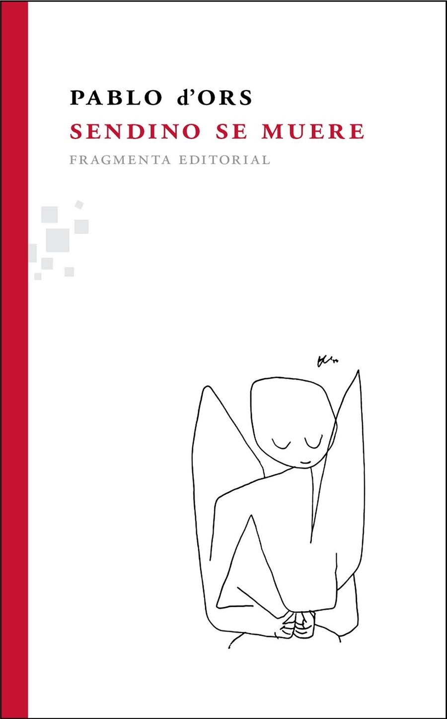 Sendino se muere | 9788492416585 | D'Ors, Pablo | Llibres.cat | Llibreria online en català | La Impossible Llibreters Barcelona