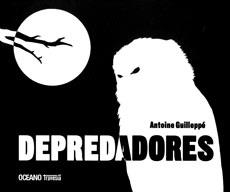 Depredadores | 9786074005202 | Guilleppé, Antoine | Llibres.cat | Llibreria online en català | La Impossible Llibreters Barcelona