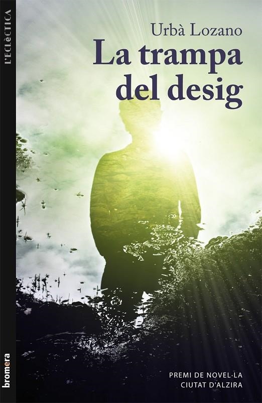 La trampa del desig | 9788415390480 | Lozano Rovira, Urbà | Llibres.cat | Llibreria online en català | La Impossible Llibreters Barcelona