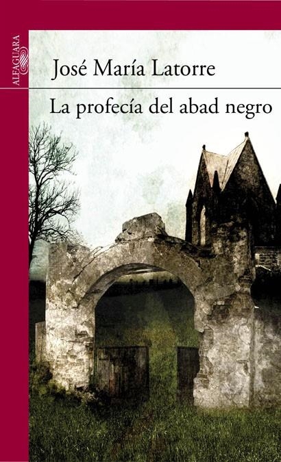 La profecía del abad negro | 9788420411231 | Latorre, José María | Llibres.cat | Llibreria online en català | La Impossible Llibreters Barcelona