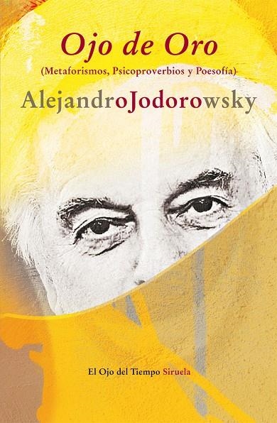 Ojo de oro | 9788498419009 | Jodorowsky, Alejandro | Llibres.cat | Llibreria online en català | La Impossible Llibreters Barcelona