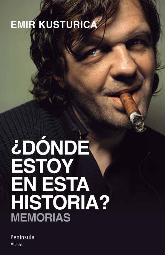 Dónde estoy en esta historia? Memorias | 9788499421469 | Kusturica, Emir | Llibres.cat | Llibreria online en català | La Impossible Llibreters Barcelona