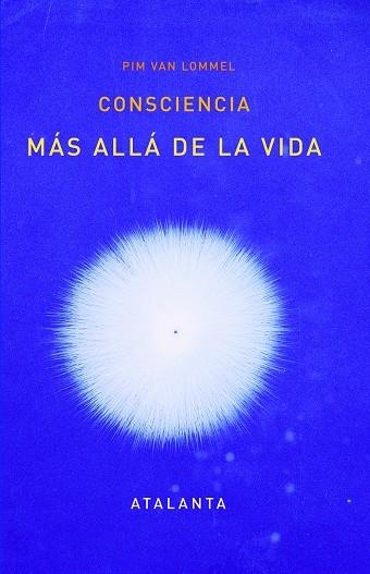 Consciencia más allá de la vida | 9788493846695 | Van Lommel, Pim | Llibres.cat | Llibreria online en català | La Impossible Llibreters Barcelona