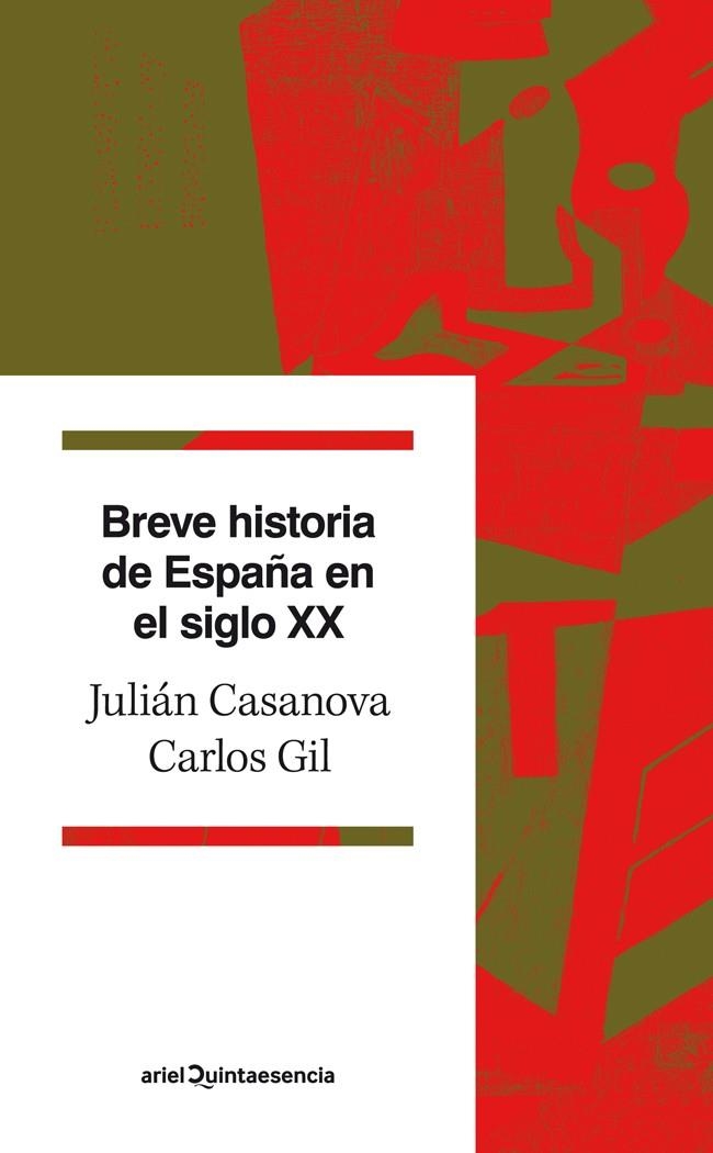 BREVE HISTORIA DE ESPAÑA EN EL SIGLO XX | 9788434400689 | JULIÁN CASANOVA Y CARLOS GIL | Llibres.cat | Llibreria online en català | La Impossible Llibreters Barcelona