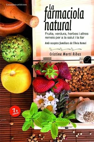 La farmaciola natural | 9788415456407 | Cristina Martí Ribas | Llibres.cat | Llibreria online en català | La Impossible Llibreters Barcelona