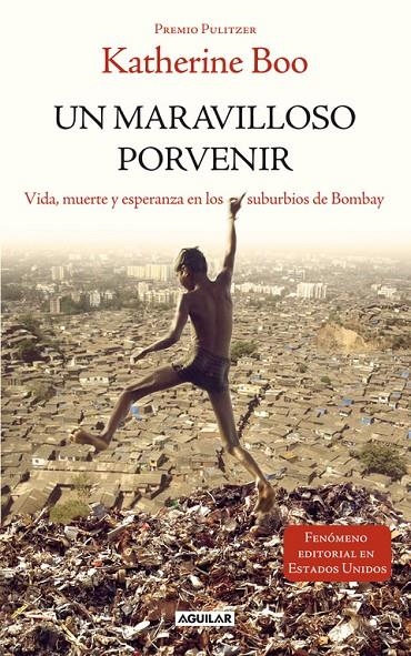 UN MARAVILLOSO PORVENIR | 9788403012585 | BOO, KATHERINE | Llibres.cat | Llibreria online en català | La Impossible Llibreters Barcelona