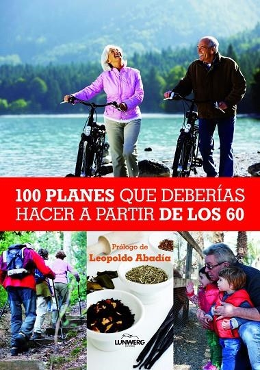 100 planes que deberías hacer a partir de los 60 | 9788497858847 | diversos | Llibres.cat | Llibreria online en català | La Impossible Llibreters Barcelona