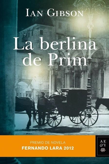 LA BERLINA DE PRIM (PREMIO FERNANDO LARA 2012) | 9788408007661 | IAN GIBSON | Llibres.cat | Llibreria online en català | La Impossible Llibreters Barcelona