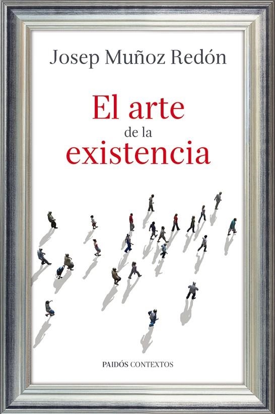 EL ARTE DE LA EXISTENCIA | 9788449327209 | JOSEP MUÑOZ REDON | Llibres.cat | Llibreria online en català | La Impossible Llibreters Barcelona