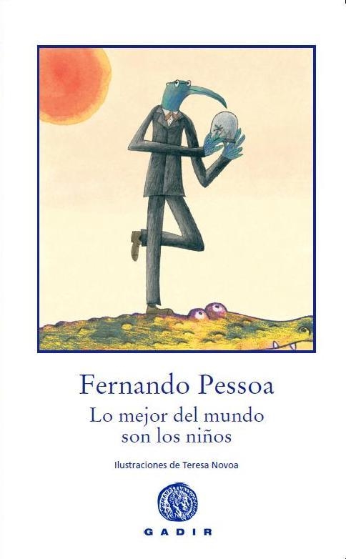 Lo mejor del mundo son los niños | 9788494016523 | Pessoa, Fernando | Llibres.cat | Llibreria online en català | La Impossible Llibreters Barcelona