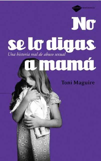 No se lo digas a mamá | 9788496981225 | Maguire, Tony | Llibres.cat | Llibreria online en català | La Impossible Llibreters Barcelona