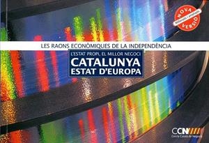 Les raons econòmiques de la independència. L' estat propi , el millor negoci Catalunya estat d' Europa | 9788461442591 | Canadell, Joan; Vallcorba, Jaume | Llibres.cat | Llibreria online en català | La Impossible Llibreters Barcelona