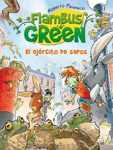 FLAMBUS GREEN. EL EJERCITO DE SAPOS | 9788420411767 | PAVANELLO, ROBERTO | Llibres.cat | Llibreria online en català | La Impossible Llibreters Barcelona