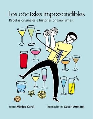 Los cócteles imprescindibles | 9788492607785 | Carol, Marius | Llibres.cat | Llibreria online en català | La Impossible Llibreters Barcelona