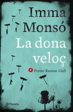 La dona veloç | 9788497082389 | Monsó, Imma | Llibres.cat | Llibreria online en català | La Impossible Llibreters Barcelona